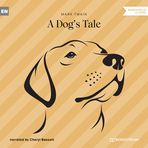 A Dog's Tale (Unabridged), Mark Twain