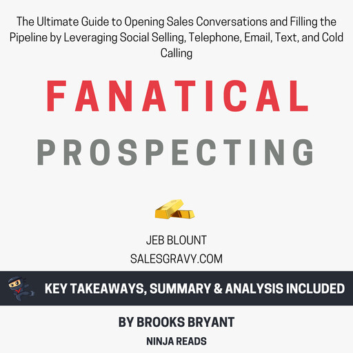 Summary: Fanatical Prospecting, Brooks Bryant