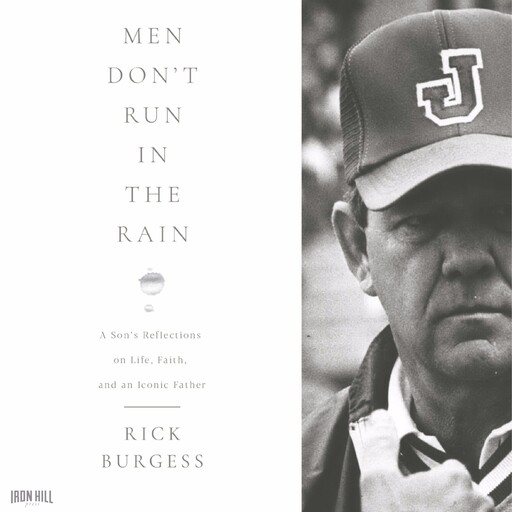 Men Don't Run In the Rain, Rick Burgess