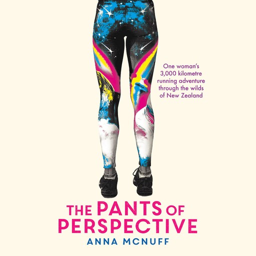 The Pants Of Perspective, Anna McNuff