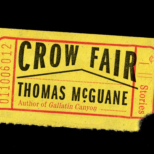 Crow Fair, Thomas McGuane