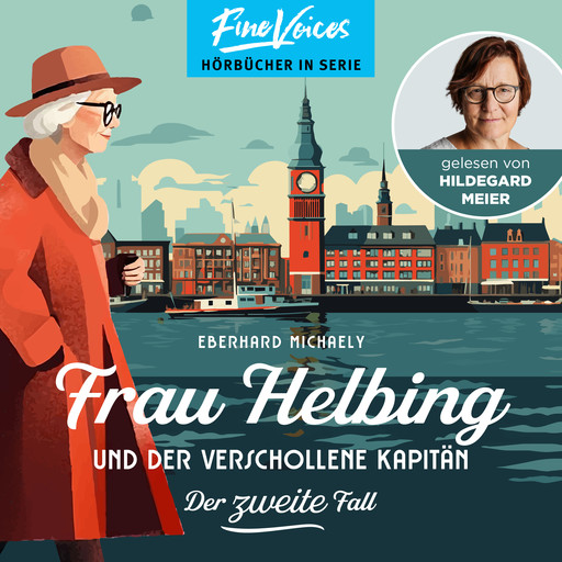Frau Helbing und der verschollene Kapitän - Frau Helbing, Band 2 (ungekürzt), Eberhard Michaely