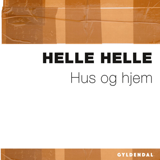 Hus og hjem, Helle Helle