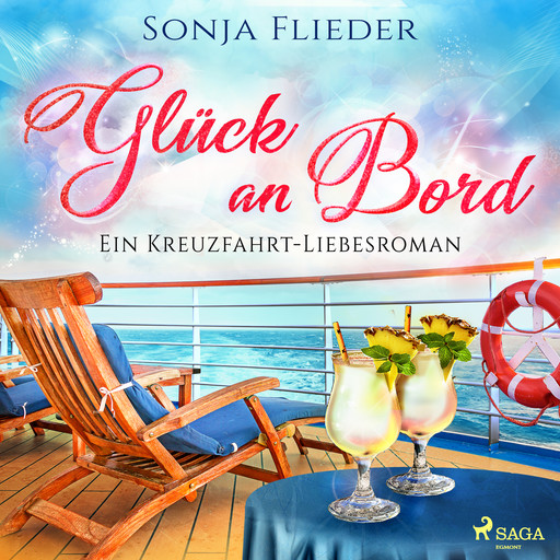 Glück an Bord: Ein Kreuzfahrt-Liebesroman, Sonja Flieder