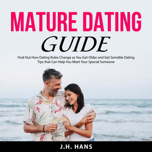 Mature Dating Guide, J.H. Hans