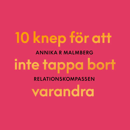 Relationskompassen, Annika R Malmberg