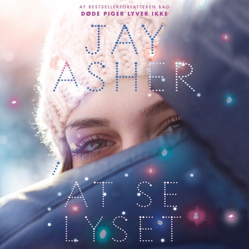 At se lyset, Jay Asher