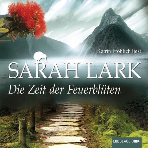 Die Zeit der Feuerblüten, Sarah Lark