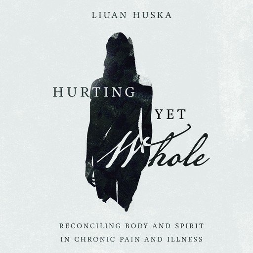 Hurting Yet Whole, Liuan Huska