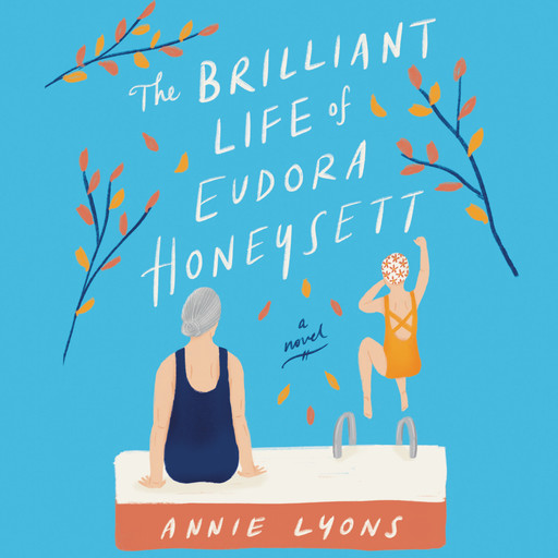 The Brilliant Life of Eudora Honeysett, Annie Lyons