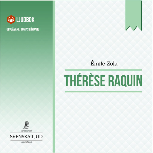 Therese Raquin, Émile Zola