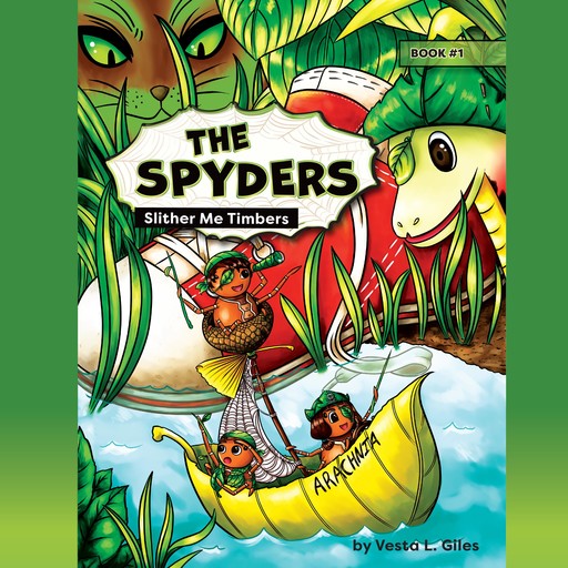 The Spyders: Slither Me Timbers, Vesta L. Giles