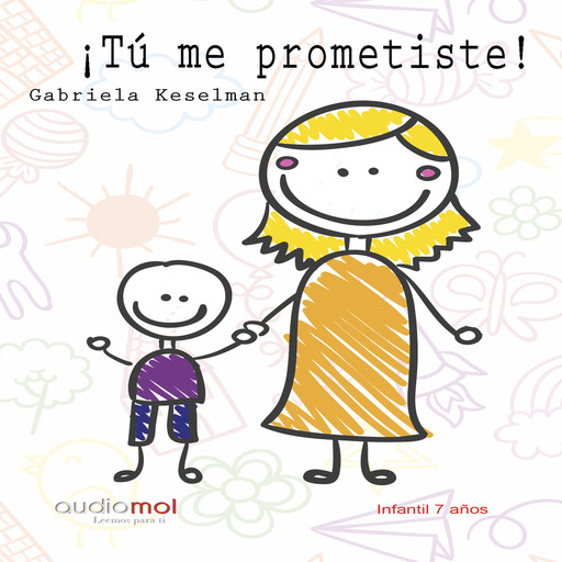 ¡Tú me prometiste!, Gabriela Keselman