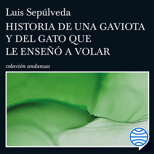 Historia de una gaviota y del gato que le enseñó a volar, Luis Sepúlveda