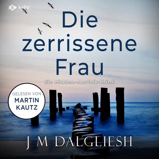 Die zerissene Frau - Hidden-Norfolk-Krimi, Band 3 (ungekürzt), J.M. Dalgliesh