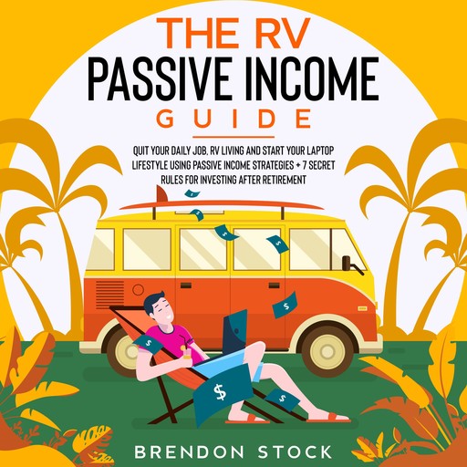 The RV Passive Income Guide, Brendon Stock