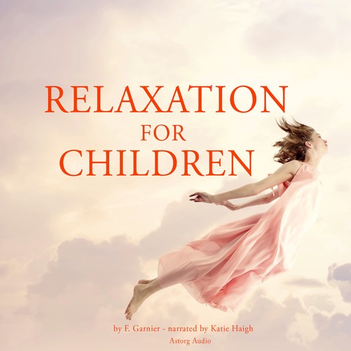 Relaxation for Children, Frédéric Garnier