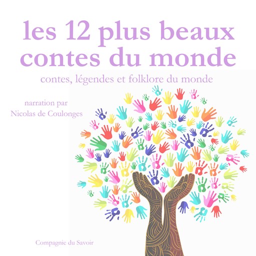 Les 12 Plus Beaux Contes populaires du monde, Frédéric Garnier