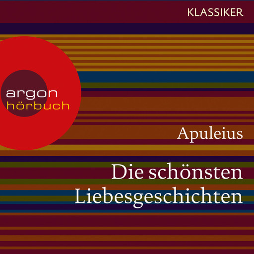 Die schönsten Liebesgeschichten (Ungekürzte Lesung), Apuleius