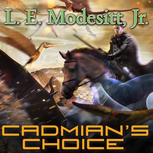 Cadmian's Choice, J.R., L.E. Modesitt