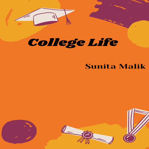 College Life, Sunita Malik