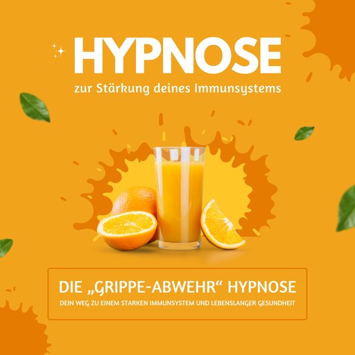 Hypnose zur Stärkung Deines Immunsystems - die "Grippe-Abwehr" Hypnose, Zentrum für Selbstheilung durch Immunabwehr