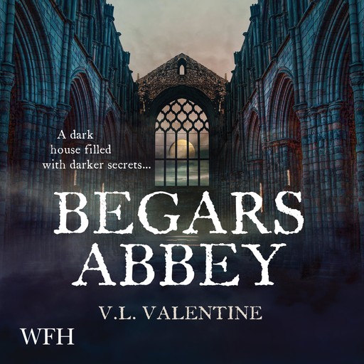 Begars Abbey, V.L. Valentine