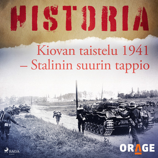 Kiovan taistelu 1941 – Stalinin suurin tappio, Orage