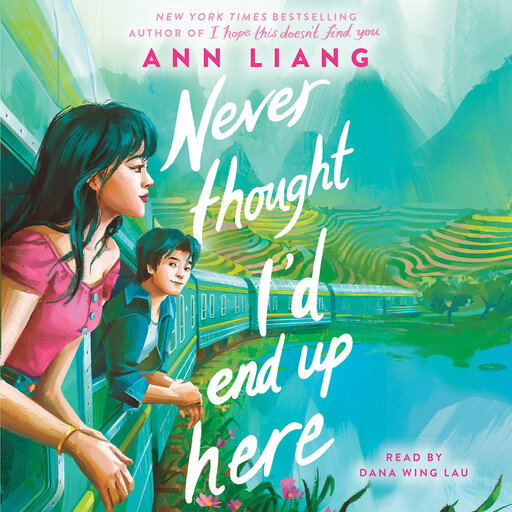 Never Thought I'd End Up Here, Ann Liang