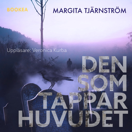 Den som tappar huvudet, Margita Tjärnström