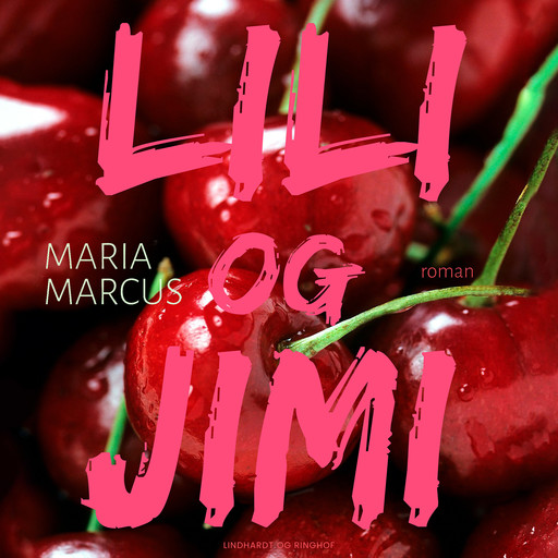 Lili-og-Jimi: Kærlighedsroman, Maria Marcus