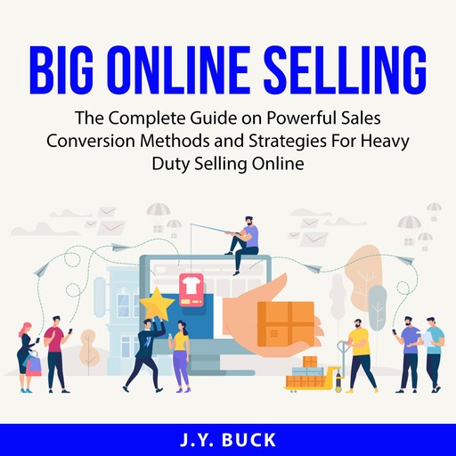 Big Online Selling, J.Y. Buck