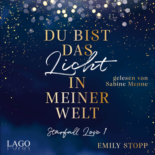 Du bist das Licht in meiner Welt, Emily Stopp