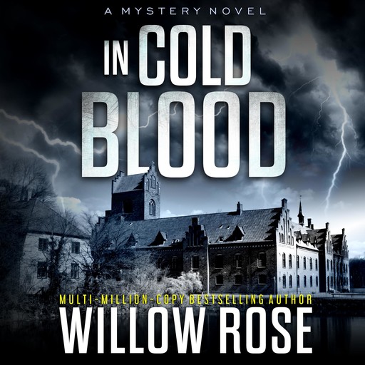 In Cold Blood, Willow Rose