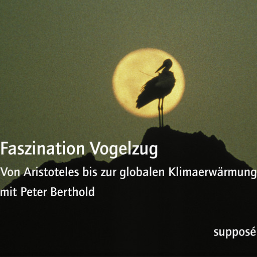 Faszination Vogelzug, Klaus Sander, Peter Berthold
