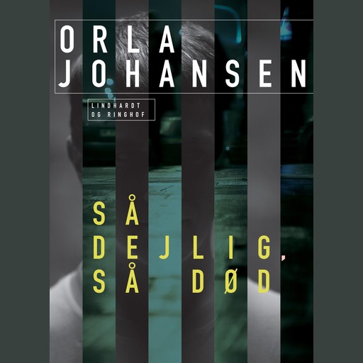 Så dejlig, så død, Orla Johansen