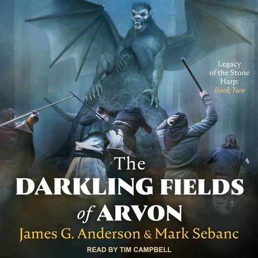 The Darkling Fields of Arvon, James Anderson, Mark Sebanc