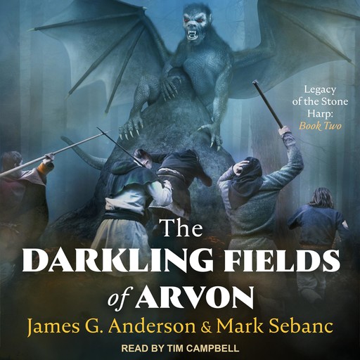 The Darkling Fields of Arvon, James Anderson, Mark Sebanc