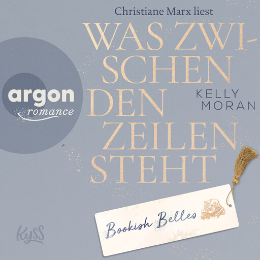 Bookish Belles - Was zwischen den Zeilen steht - Bookish Belles-Trilogie, Band 2 (Ungekürzte Lesung), Kelly Moran