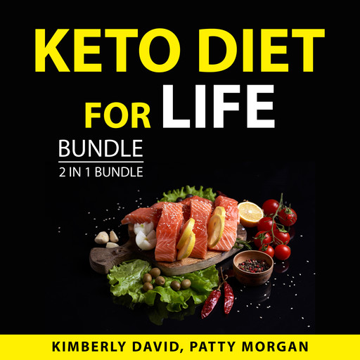 Keto Diet for Life Bundle, 2 in 1 Bundle, Patty Morgan, Kimberly David