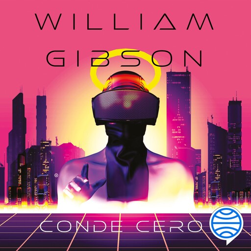 Conde Cero nº 02/03 Trilogía de Sprawl, William Gibson