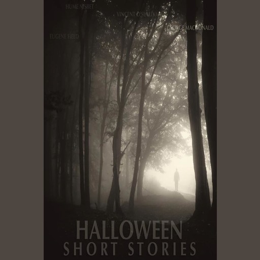 Halloween Short Stories, George MacDonald, Hume Nisbet, Vincent O'Sullivan