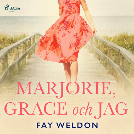 Marjorie, Grace och jag, Fay Weldon