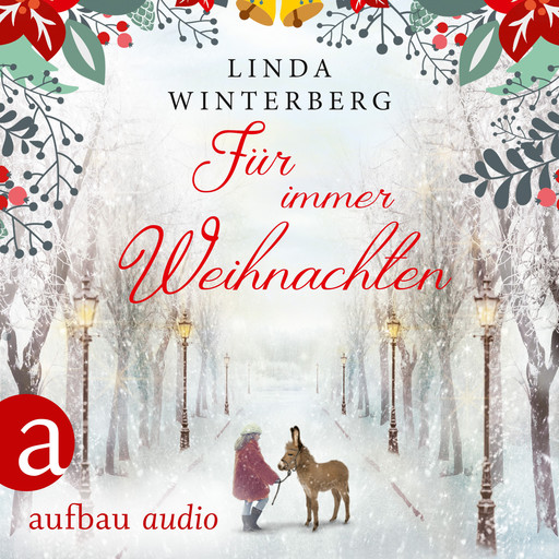 Für immer Weihnachten (Ungekürzt), Linda Winterberg