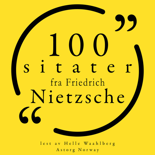 100 sitater fra Friedrich Nietzsche, Friedrich Nietzsche