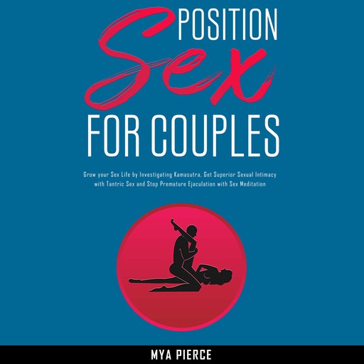 Sex Position for Couples, Mya Pierce
