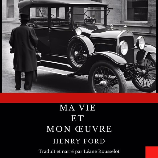 Ma vie et mon œuvre, Henry Ford