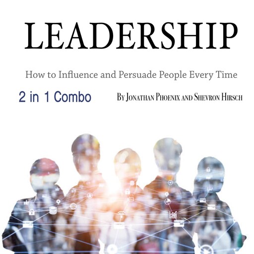 Leadership, Shevron Hirsch, Jonathan Phoenix