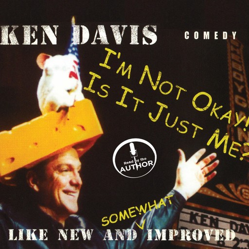 I'm Not Okay! / Is It Just Me?, Ken Davis