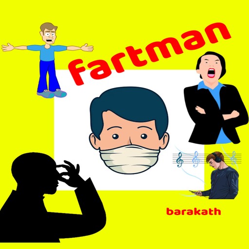Fartman, Barakath